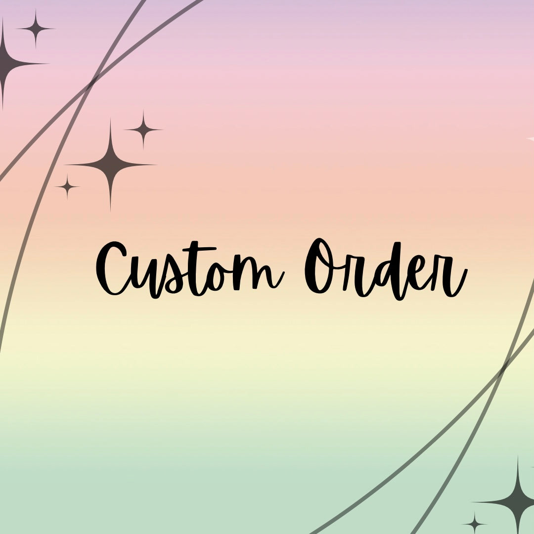 Custom order